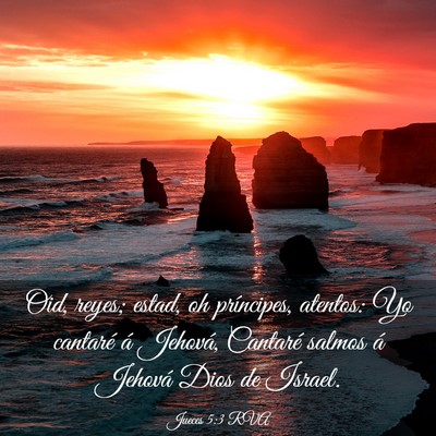 Picture 03 - Jueces 5:3 RVA - Oid, reyes; estad, oh príncipes, atentos: Yo - Bible Verse Picture