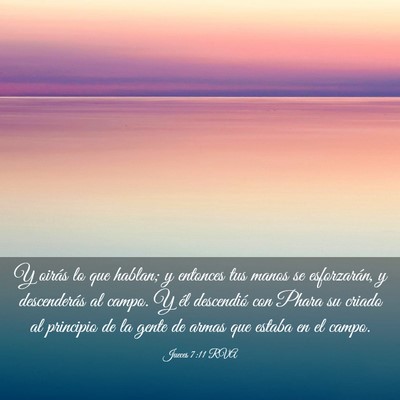 Picture 03 - Jueces 7:11 RVA - Y oirás lo que hablan; y entonces tus manos se - Bible Verse Picture