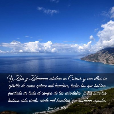 Picture 03 - Jueces 8:10 RVA - Y Zeba y Zalmunna estaban en Carcor, y con ellos - Bible Verse Picture