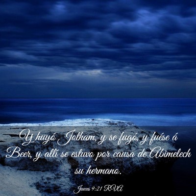 Picture 03 - Jueces 9:21 RVA - Y huyó Jotham, y se fugó, y fuése á Beer, y - Bible Verse Picture