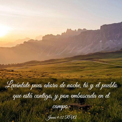 Picture 03 - Jueces 9:32 RVA - Levántate pues ahora de noche, tú y el pueblo - Bible Verse Picture