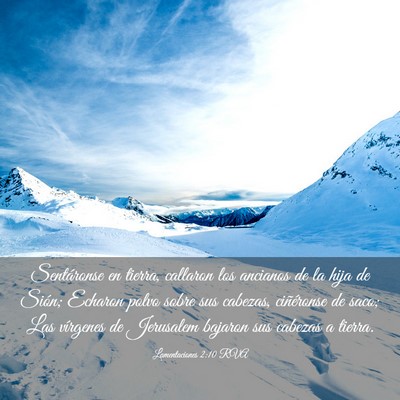Picture 03 - Lamentaciones 2:10 RVA - Sentáronse en tierra, callaron los ancianos de - Bible Verse Picture