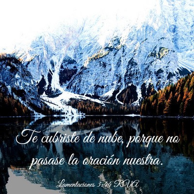 Picture 03 - Lamentaciones 3:44 RVA - Te cubriste de nube, porque no pasase la oración - Bible Verse Picture