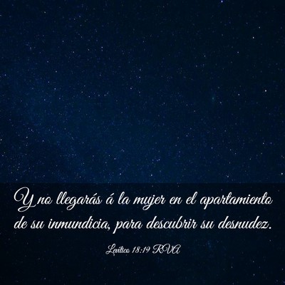 Picture 03 - Levítico 18:19 RVA - Y no llegarás á la mujer en el apartamiento de - Bible Verse Picture