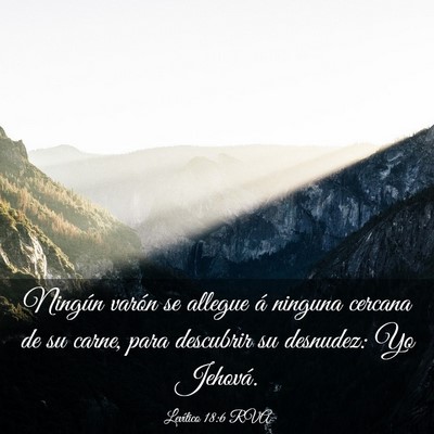 Picture 03 - Levítico 18:6 RVA - Ningún varón se allegue á ninguna cercana de - Bible Verse Picture