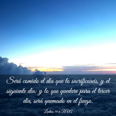 Picture 03 - Levítico 19:6 RVA - Será comido el día que lo sacrificareis, y el - Bible Verse Picture