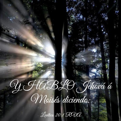 Picture 03 - Levítico 20:1 RVA - Y HABLO Jehová á Moisés - Bible Verse Picture