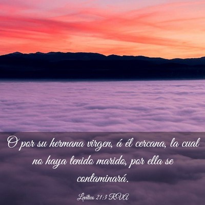 Picture 03 - Levítico 21:3 RVA - O por su hermana virgen, á él cercana, la cual - Bible Verse Picture
