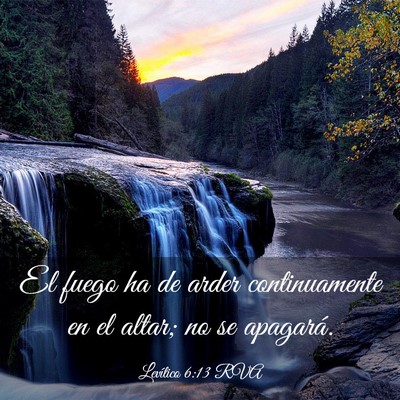 Picture 03 - Levítico 6:13 RVA - El fuego ha de arder continuamente en el altar; - Bible Verse Picture