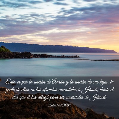 Picture 03 - Levítico 7:35 RVA - Esta es por la unción de Aarón y la unción de - Bible Verse Picture