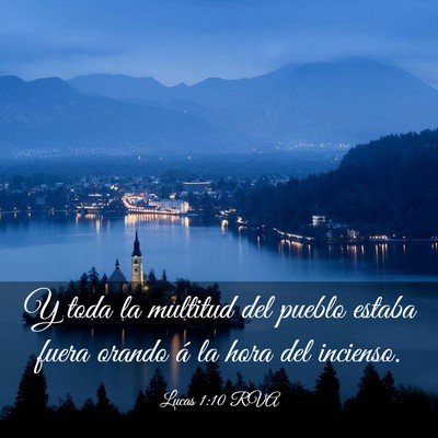 Picture 03 - Lucas 1:10 RVA - Y toda la multitud del pueblo estaba fuera orando - Bible Verse Picture