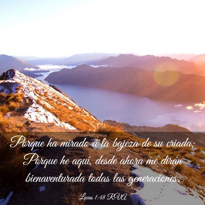 Picture 03 - Lucas 1:48 RVA - Porque ha mirado á la bajeza de su criada; - Bible Verse Picture