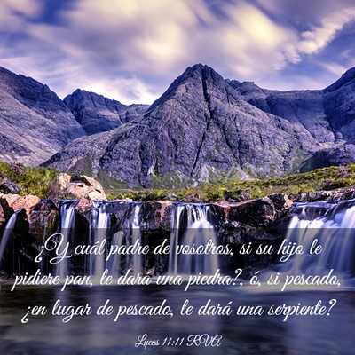 Picture 03 - Lucas 11:11 RVA - ¿Y cuál padre de vosotros, si su hijo le - Bible Verse Picture