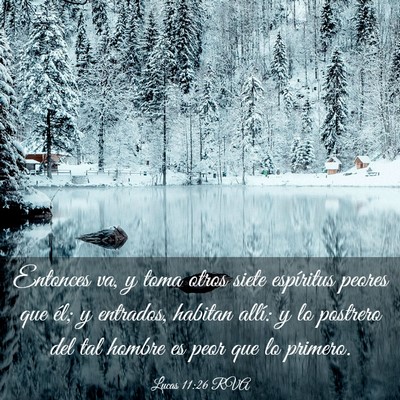 Picture 03 - Lucas 11:26 RVA - Entonces va, y toma otros siete espíritus peores - Bible Verse Picture