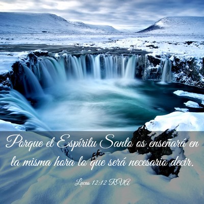 Picture 03 - Lucas 12:12 RVA - Porque el Espíritu Santo os enseñará en la - Bible Verse Picture