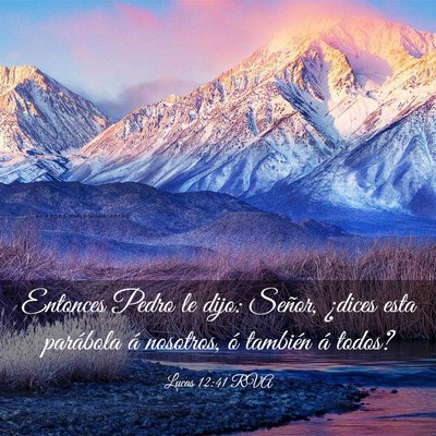 Picture 03 - Lucas 12:41 RVA - Entonces Pedro le dijo: Señor, ¿dices esta - Bible Verse Picture