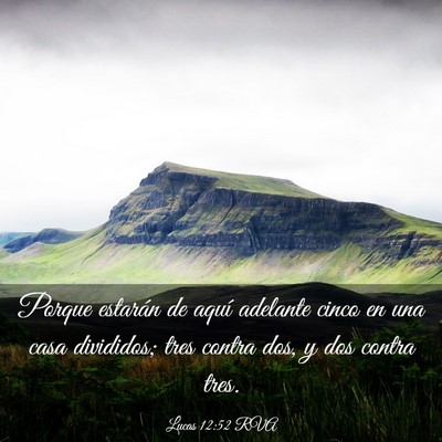 Picture 03 - Lucas 12:52 RVA - Porque estarán de aquí adelante cinco en una - Bible Verse Picture