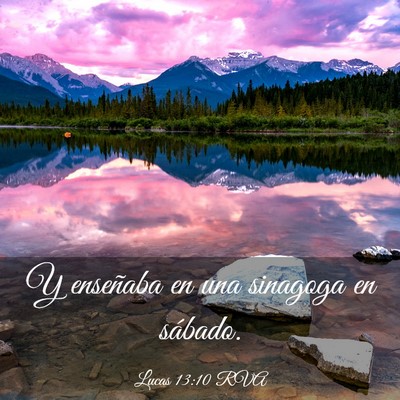 Picture 03 - Lucas 13:10 RVA - Y enseñaba en una sinagoga en - Bible Verse Picture