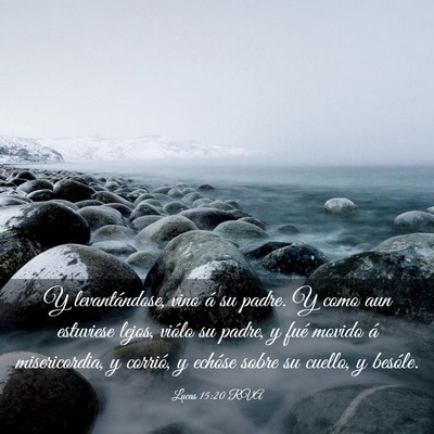 Picture 03 - Lucas 15:20 RVA - Y levantándose, vino á su padre. Y como aun - Bible Verse Picture