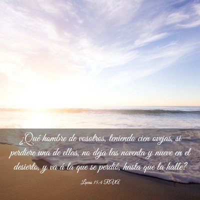 Picture 03 - Lucas 15:4 RVA - ¿Qué hombre de vosotros, teniendo cien ovejas, - Bible Verse Picture