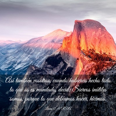 Picture 03 - Lucas 17:10 RVA - Así también vosotros, cuando hubiereis hecho - Bible Verse Picture