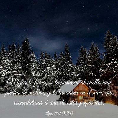 Picture 03 - Lucas 17:2 RVA - Mejor le fuera, si le pusiesen al cuello una - Bible Verse Picture