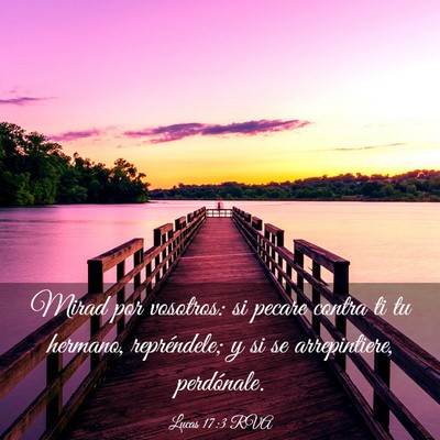Picture 03 - Lucas 17:3 RVA - Mirad por vosotros: si pecare contra ti tu - Bible Verse Picture