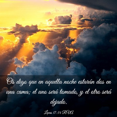 Picture 03 - Lucas 17:34 RVA - Os digo que en aquella noche estarán dos en una - Bible Verse Picture