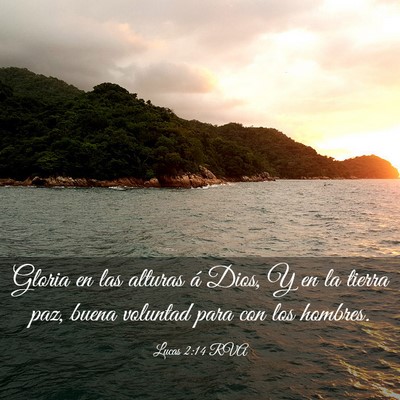 Picture 03 - Lucas 2:14 RVA - Gloria en las alturas á Dios, Y en la tierra - Bible Verse Picture