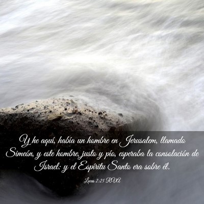Picture 03 - Lucas 2:25 RVA - Y he aquí, había un hombre en Jerusalem, - Bible Verse Picture