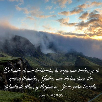 Picture 03 - Lucas 22:47 RVA - Estando él aún hablando, he aquí una turba; y - Bible Verse Picture
