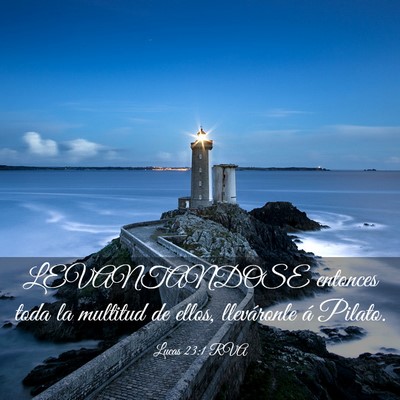 Picture 03 - Lucas 23:1 RVA - LEVANTANDOSE entonces toda la multitud de ellos, - Bible Verse Picture