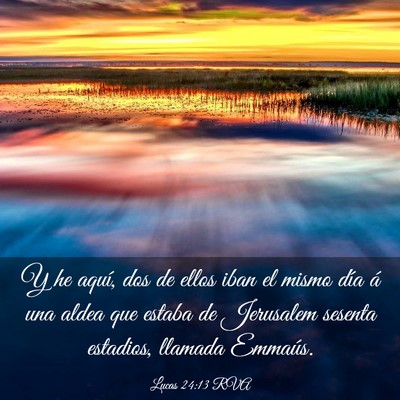 Picture 03 - Lucas 24:13 RVA - Y he aquí, dos de ellos iban el mismo día á - Bible Verse Picture