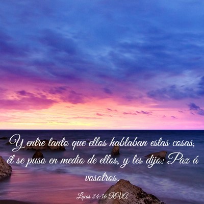 Picture 03 - Lucas 24:36 RVA - Y entre tanto que ellos hablaban estas cosas, él - Bible Verse Picture