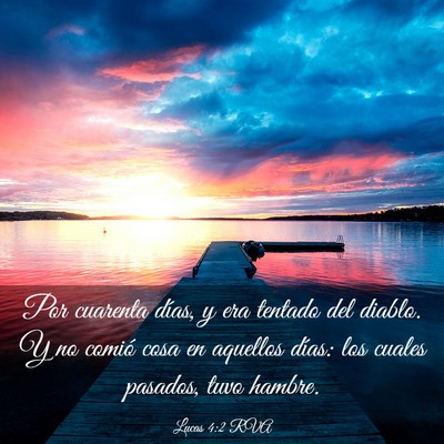 Picture 03 - Lucas 4:2 RVA - Por cuarenta días, y era tentado del diablo. Y - Bible Verse Picture