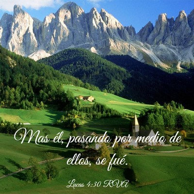 Picture 03 - Lucas 4:30 RVA - Mas él, pasando por medio de ellos, se - Bible Verse Picture