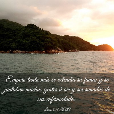 Picture 03 - Lucas 5:15 RVA - Empero tanto más se extendía su fama: y se - Bible Verse Picture