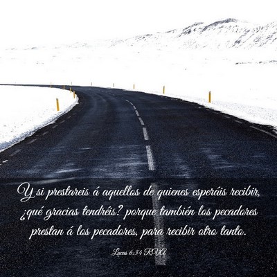 Picture 03 - Lucas 6:34 RVA - Y si prestareis á aquellos de quienes esperáis - Bible Verse Picture