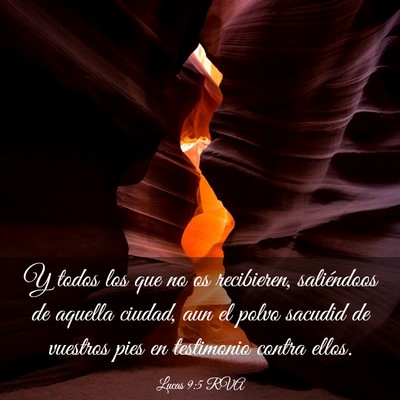 Picture 03 - Lucas 9:5 RVA - Y todos los que no os recibieren, saliéndoos de - Bible Verse Picture