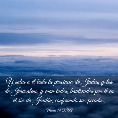 Picture 03 - Marcos 1:5 RVA - Y salía á él toda la provincia de Judea, y los - Bible Verse Picture