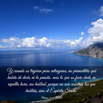 Picture 03 - Marcos 13:11 RVA - Y cuando os trajeren para entregaros, no - Bible Verse Picture