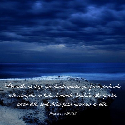 Picture 03 - Marcos 14:9 RVA - De cierto os digo que donde quiera que fuere - Bible Verse Picture