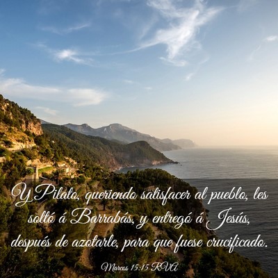 Picture 03 - Marcos 15:15 RVA - Y Pilato, queriendo satisfacer al pueblo, les - Bible Verse Picture
