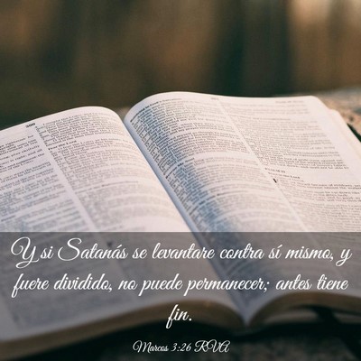 Picture 03 - Marcos 3:26 RVA - Y si Satanás se levantare contra sí mismo, y - Bible Verse Picture