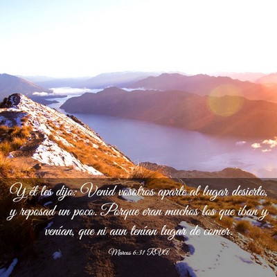 Picture 03 - Marcos 6:31 RVA - Y él les dijo: Venid vosotros aparte al lugar - Bible Verse Picture