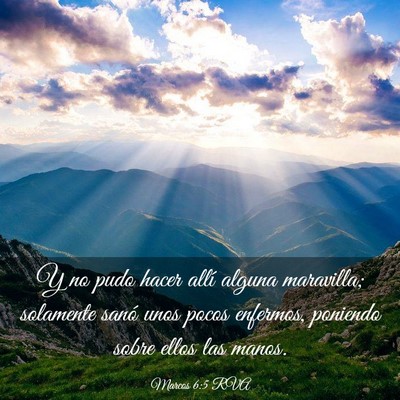 Picture 03 - Marcos 6:5 RVA - Y no pudo hacer allí alguna maravilla; solamente - Bible Verse Picture