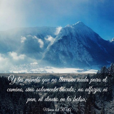 Picture 03 - Marcos 6:8 RVA - Y les mandó que no llevasen nada para el camino, - Bible Verse Picture