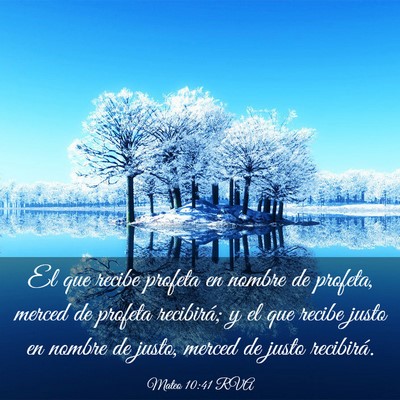 Picture 03 - Mateo 10:41 RVA - El que recibe profeta en nombre de profeta, - Bible Verse Picture