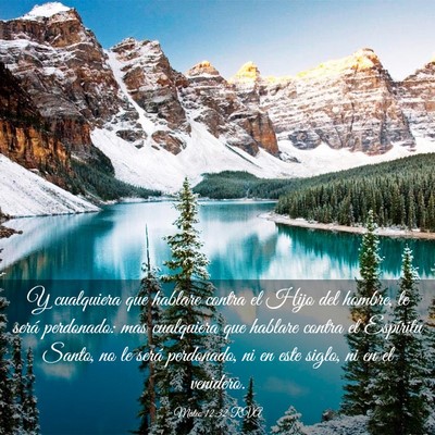 Picture 03 - Mateo 12:32 RVA - Y cualquiera que hablare contra el Hijo del - Bible Verse Picture