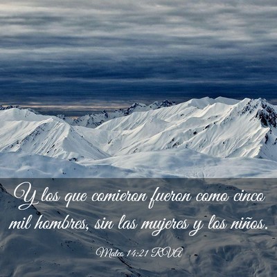 Picture 03 - Mateo 14:21 RVA - Y los que comieron fueron como cinco mil hombres, - Bible Verse Picture